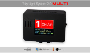 Tally Light System V2.0 MULTI – dla systemów Atem, vMix i OBS + Gorąca stopka