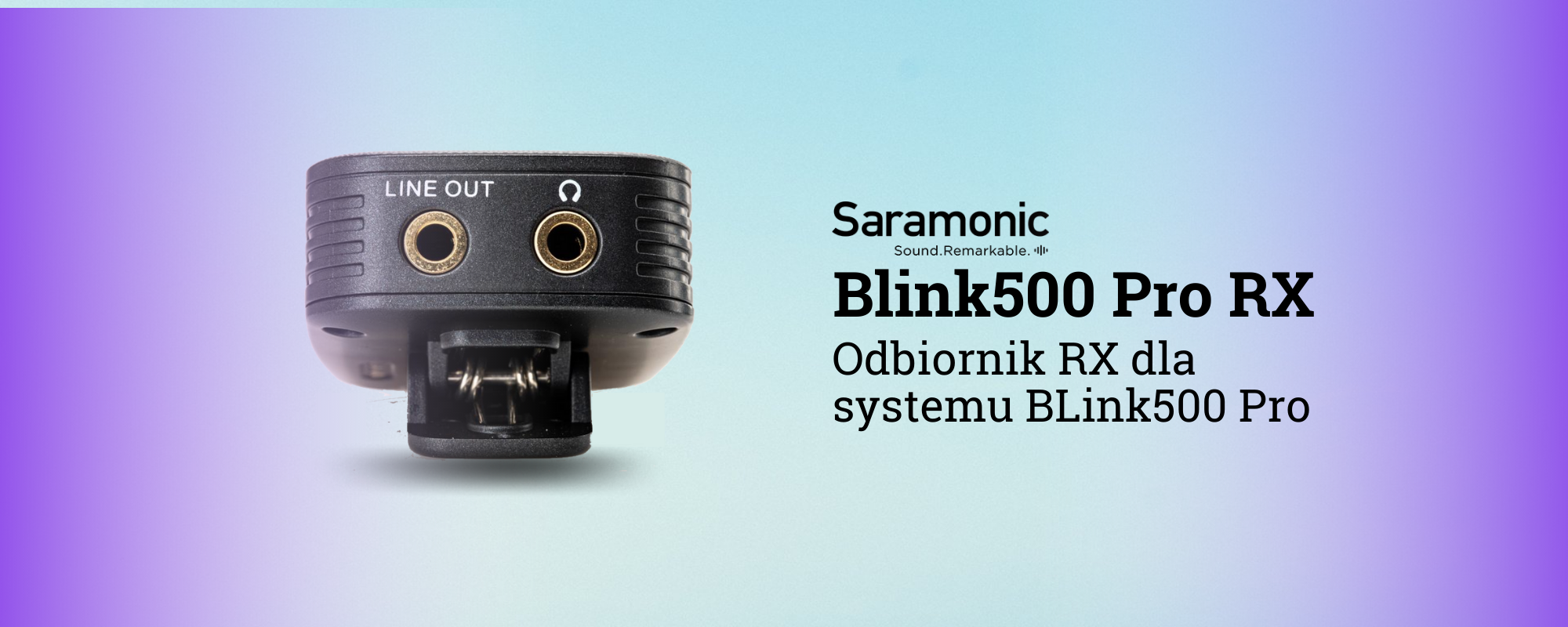 Odbiornik Saramonic Pro RX do systemu Blink500 Pro