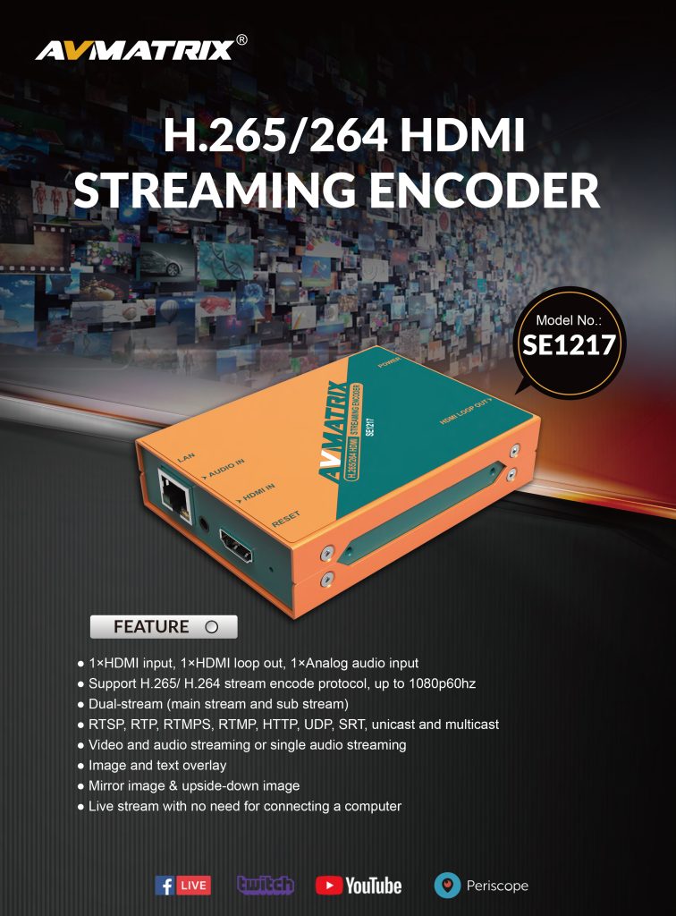 AVMATRIX SE1217 - H.265/ H.264 HDMI STREAMING ENCODER