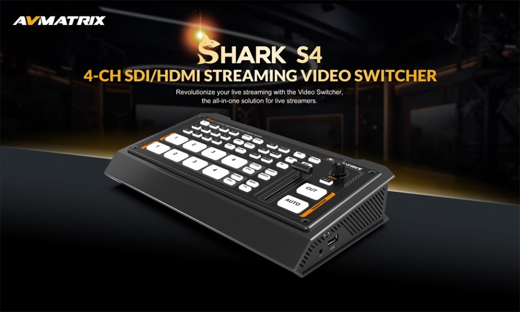 AVMATRIX Shark S4 - 4-Channel 3G-SDI/HDMI Video Switcher	